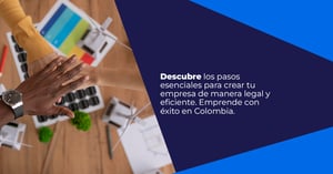 Cómo crear una empresa en Colombia
