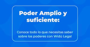 Poder amplio y suficiente