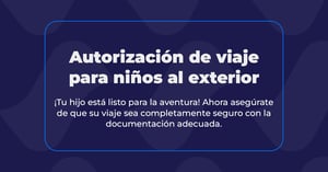 Autorizacion de viaje para niños al exterior