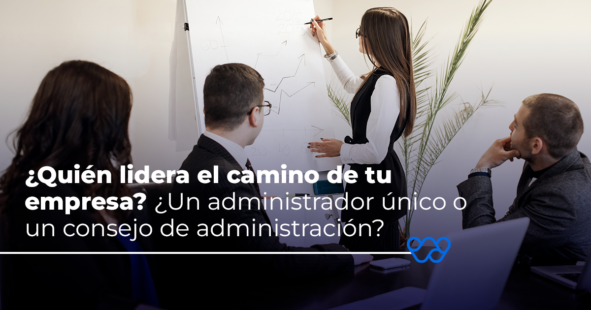 Administrador único O Consejo De Administración México